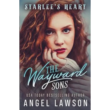 The Wayward Sons: Starlee's Heart: Reverse Harem YA Romance