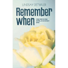 Remember When