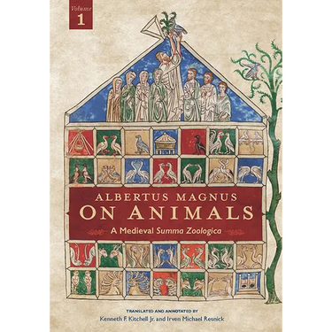 Albertus Magnus On Animals V1: A Medieval Summa Zoologica Revised Edition