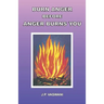 Burn Anger Before Anger Burns You