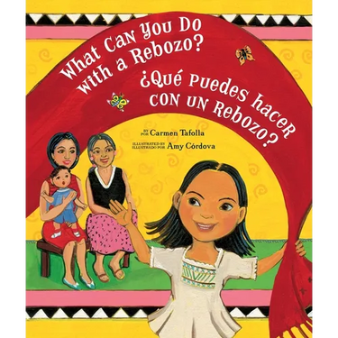 What Can You Do with a Rebozo? / ¿Qué Puedes Hacer Con Un Rebozo?