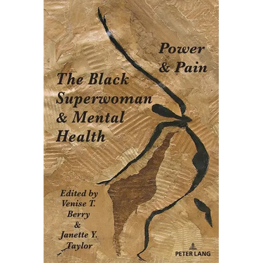 The Black Superwoman & Mental Health: Power & Pain