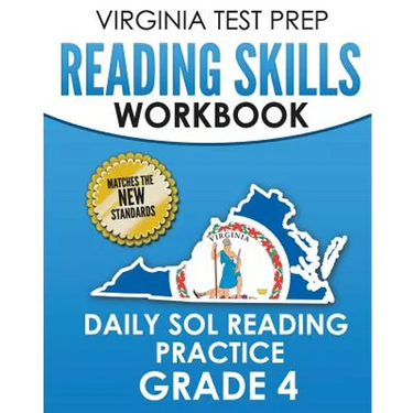 VIRGINIA TEST PREP Reading Skills Workbook Daily SOL Reading Practice Grade 4: Preparation for the SOL Reading Tests