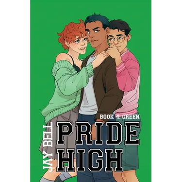Pride High: Book 4 - Green