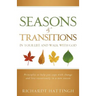 Seasons & Transitions in Your Life and Walk with God