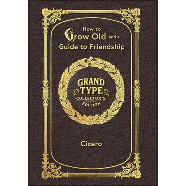 Large Print - How to Grow Old and a Guide to Friendship - Grand Type Collector's Edition - Matte Hardcover with Dust Jacket