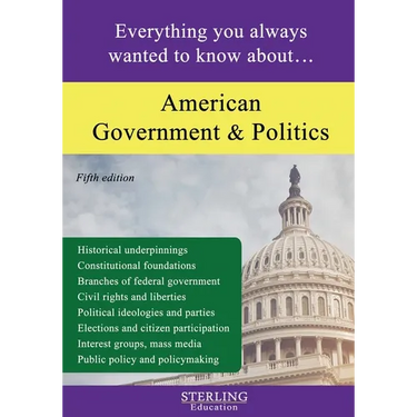 American Government and Politics: Everything You Always Wanted to Know About...