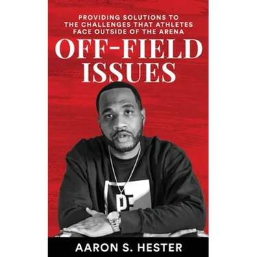 Off-Field Issues: Providing Solutions To The Challenges That Athletes Face Outside Of The Arena