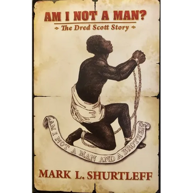 Am I Not a Man?: The Dred Scott Story