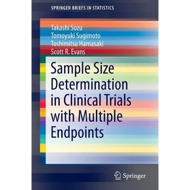 Sample Size Determination in Clinical Trials with Multiple Endpoints