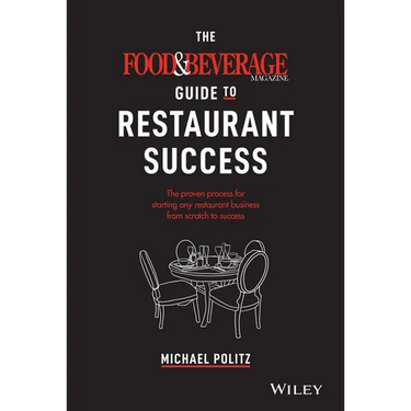 The Food and Beverage Magazine Guide to Restaurant Success