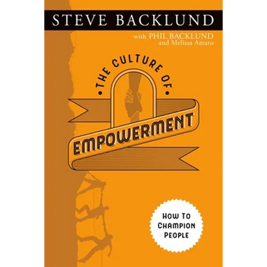 The Culture of Empowerment: How to Champion People