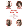 Boxing's Super 70's: plus: What's Wrong With Boxing's Hall of Fame?