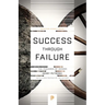 Success Through Failure: The Paradox of Design