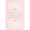 Gratitude: Meditations and Inspirations