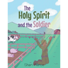 The Holy Spirit and the Soldier