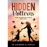 Hidden Patterns: How Childhood Shapes Our Lives