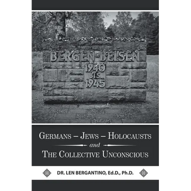 Germans - Jews - Holocausts and the Collective Unconscious