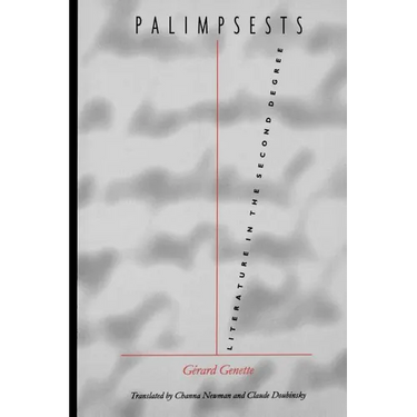 Palimpsests: Literature in the Second Degree