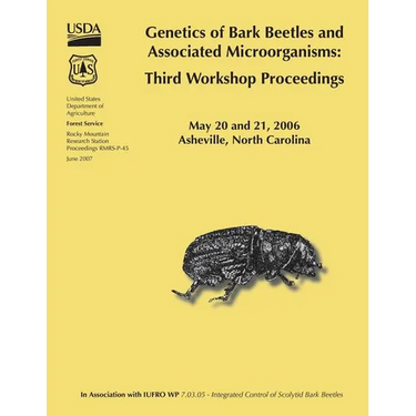Genetics of Bark Beetles and Associated Microorganisms: Third Workshop Proceedings
