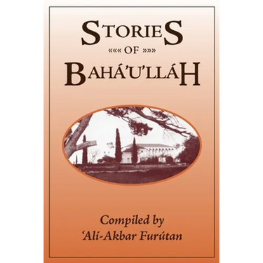 Stories of Baha'u'llah