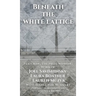 Beneath the White Lattice