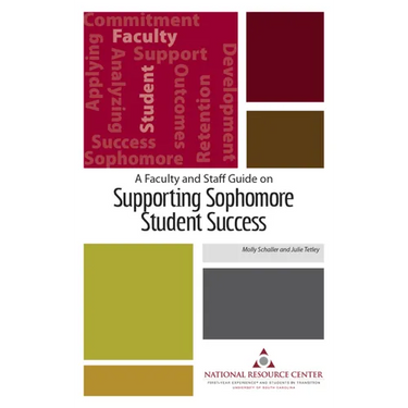 A Faculty and Staff Guide on Supporting Sophomore Student Success