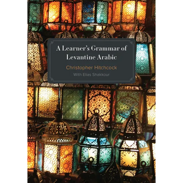 A Learner's Grammar of Levantine Arabic