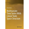 Multivariate Time Series with Linear State Space Structure