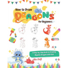 How to Draw Dragons for Beginners: A Step-by-Step Guide to Creating Majestic Dragons with Ease