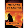 Remorse By Degree