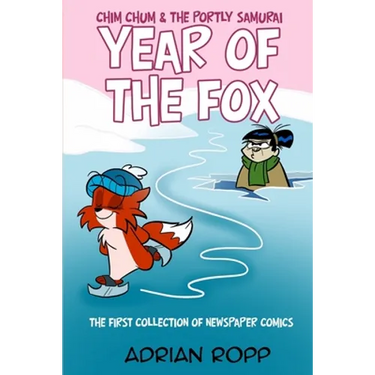 Year of the Fox: The Chim Chum Newspaper Strips