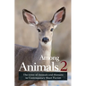 Among Animals 2: The Lives of Animals and Humans in Contemporary Short Fiction