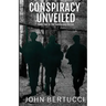 Conspiracy Unveiled: Book Two in the Conspiracy Series