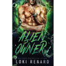 Alien Owner: A Dark Sci-fi Romance