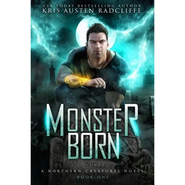Monster Born: Northern Creatures Book One