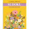 Large Print Sudoku: Easy-To-Read Puzzles