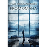 Two Thousand Miles from Omaha