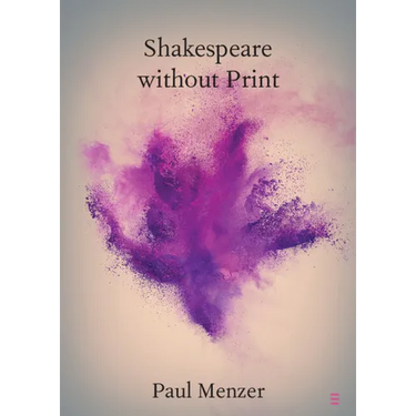 Shakespeare Without Print