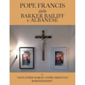 POPE FRANCIS aids BARKER BAILIFF v ALBANESE