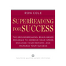 SuperReading for Success: The Groundbreaking, Brain-Based Program to Improve Your Speed, Enhance Your Memory, and Increase Your Success