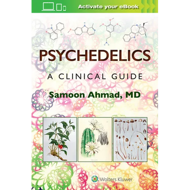 Psychedelics: A Clinical Guide