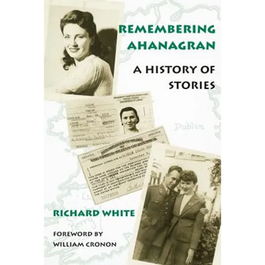 Remembering Ahanagran: A History of Stories