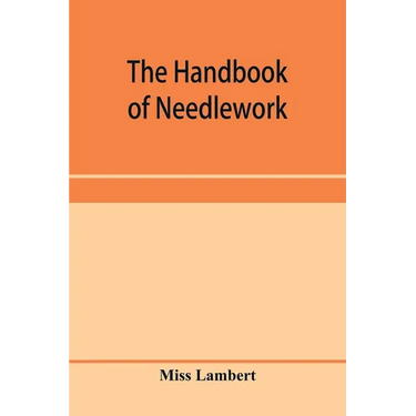 The handbook of needlework