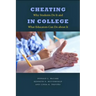 Cheating in College: Why Students Do It and What Educators Can Do about It