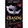 Chasing An Obsession