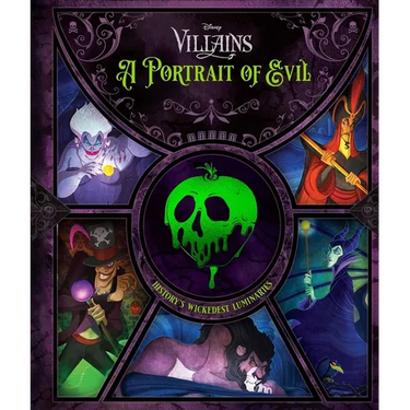 Disney Villains: A Portrait of Evil: History's Wickedest Luminaries (Books about Disney Villains)