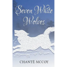 Seven White Wolves