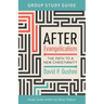After Evangelicalism Group Study Guide: The Path to a New Christianity