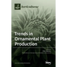 Trends in Ornamental Plant Production